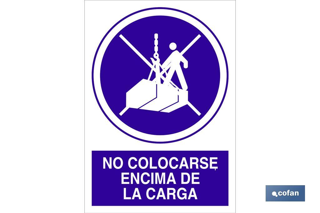 No colocarse encima de la carga